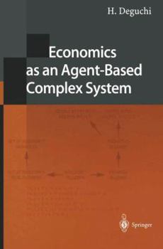 Paperback Economics as an Agent-Based Complex System: Toward Agent-Based Social Systems Sciences Book