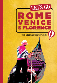 Paperback Let's Go Rome, Venice & Florence: The Student Travel Guide Book