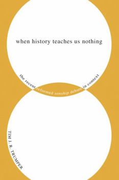 Paperback When History Teaches Us Nothing Book