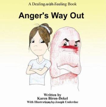 Paperback Anger's Way Out: A Dealing with Feeling Book