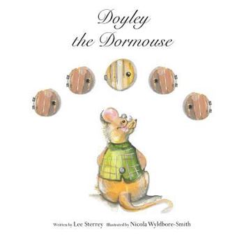 Doyley the Dormouse - Book #1 of the Adventure on Honey Bee Farm