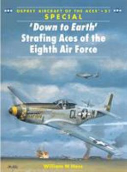 Paperback 'Down to Earth' Strafing Aces of the Eighth Air Force Book