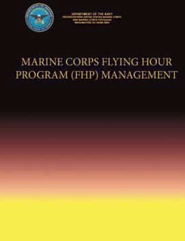 Paperback Marine Corps Flying Hour Program (FHP) Management Book