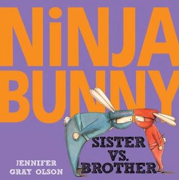 Hardcover Ninja Bunny: Sister vs. Brother Book