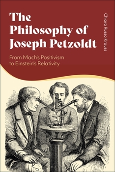 Hardcover The Philosophy of Joseph Petzoldt: From Mach's Positivism to Einstein's Relativity Book