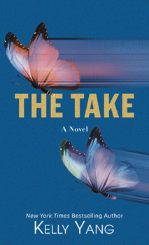 Take : A Novel