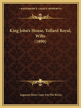Paperback King John's House, Tollard Royal, Wilts (1890) Book