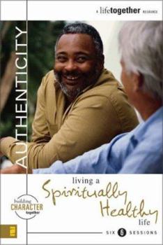 Paperback Authenticity: Living a Spiritually Healthy Life Book