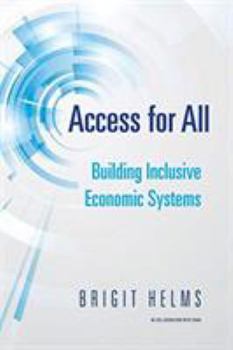 Paperback Access for All: Building Inclusive Economic Systems Book