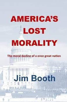 Paperback America's Lost Morality Book