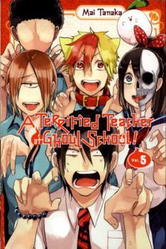 A Terrified Teacher at Ghoul School!, Vol. 5 - Book #5 of the A Terrified Teacher at Ghoul School!