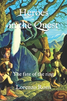 Paperback Heroes in the Quest: The fate of the ring Book