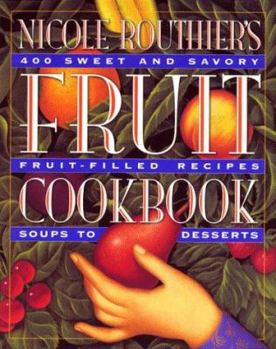 Hardcover Nicole Routhier's Fruit Cookbook Book