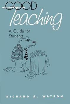 Paperback Good Teaching: A Guide for Students Book