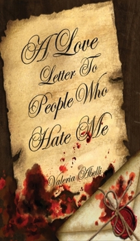 Hardcover A Love Letter To People Who Hate Me Book