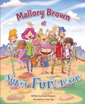 Hardcover Mallory Brown at Super Fun Town Book