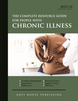 Paperback Complete Resource Guide for People with Chronic Illness, 2023/24: Print Purchase Includes 2 Years Free Online Access Book