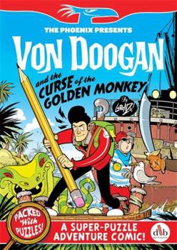 Paperback Von Doogan and the Curse of the Golden Monkey (The Phoenix Presents) Book