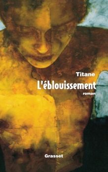 Paperback L'éblouissement [French] Book