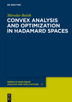 Hardcover Convex Analysis and Optimization in Hadamard Spaces Book