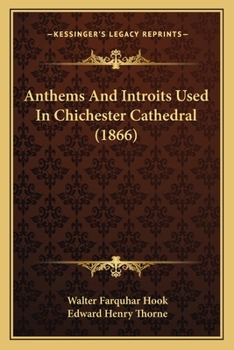 Paperback Anthems And Introits Used In Chichester Cathedral (1866) Book
