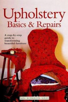 Paperback Mini Workbook: Upholstery Basics and Repairs (Mini Workbook) Book