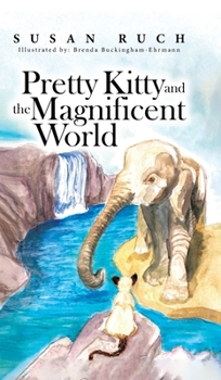 Hardcover Pretty Kitty and the Magnificent World Book