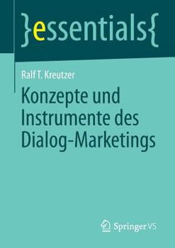 Paperback Konzepte Und Instrumente Des Dialog-Marketings [German] Book