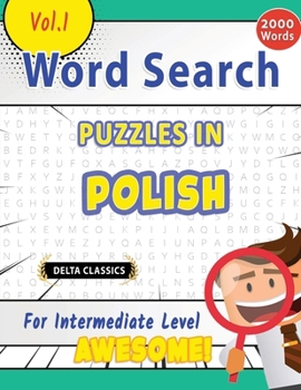 Word Search Puzzles in Polish for Intermediate Level - Awesome! Vol.1 - Delta Classics