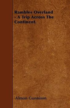 Paperback Rambles Overland - A Trip Across The Continent. Book