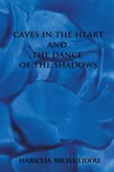 Paperback Caves in the Heart & Dance of the Shadows Book