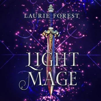 Light Mage - Book #1.5 of the Black Witch Chronicles