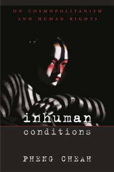 Paperback Inhuman Conditions: On Cosmopolitanism and Human Rights Book