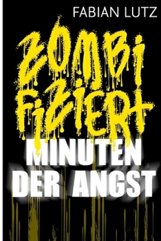 Paperback Zombifiziert, Band 2: Minuten der Angst [German] Book
