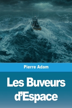 Paperback Les Buveurs d'Espace [French] Book
