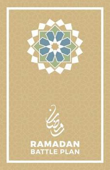 Paperback Ramadan Battle Plan JOURNAL EDITION (undated): The Ultimate Ramadan Journal Book