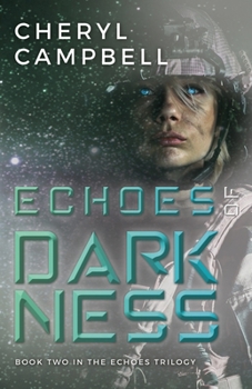 Paperback Echoes of Darkness: Book Two in the Echoes Trilogy Book