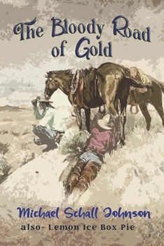 Paperback The Bloody Road of Gold Book
