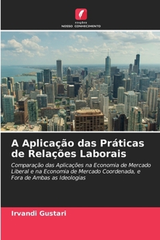 A Aplicação das Práticas de Relações Laborais (Portuguese Edition)