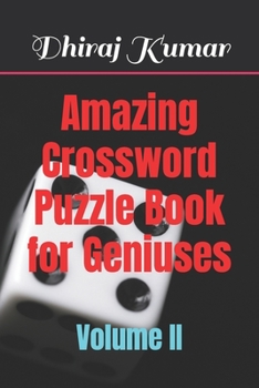 Paperback Amazing Crossword Puzzle Book for Geniuses: Volume II Book