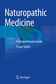 Paperback Naturopathic Medicine: A Comprehensive Guide Book