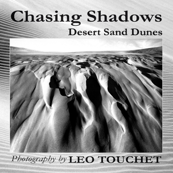 Paperback Chasing Shadows - Desert Sand Dunes Book