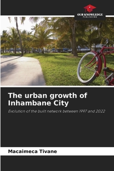 Paperback The urban growth of Inhambane City Book