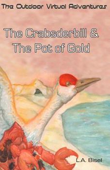 Paperback The Crabsderbill and the Pot of Gold (Outdoor Virtual Adventures) Book