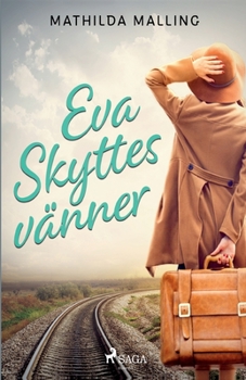 Paperback Eva Skyttes vänner [Swedish] Book