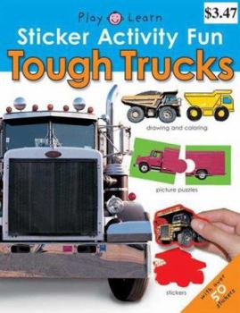 Paperback Sticker Activity Fun Tough Trucks (Play Learn Sticker Activity Fun) Book