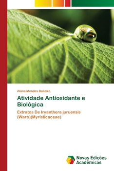 Paperback Atividade Antioxidante e Biológica [Portuguese] Book