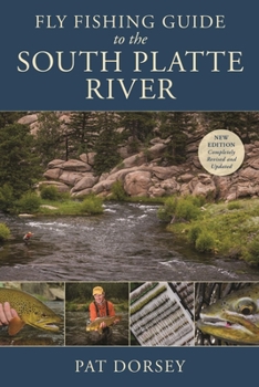 Paperback Fly Fishing Guide to the South Platte River Book