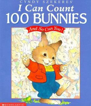 Hardcover I Can Count 100 Bunnies: And So Can You! Book