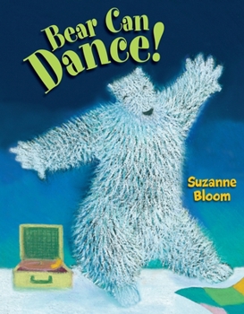 Hardcover Bear Can Dance! Book